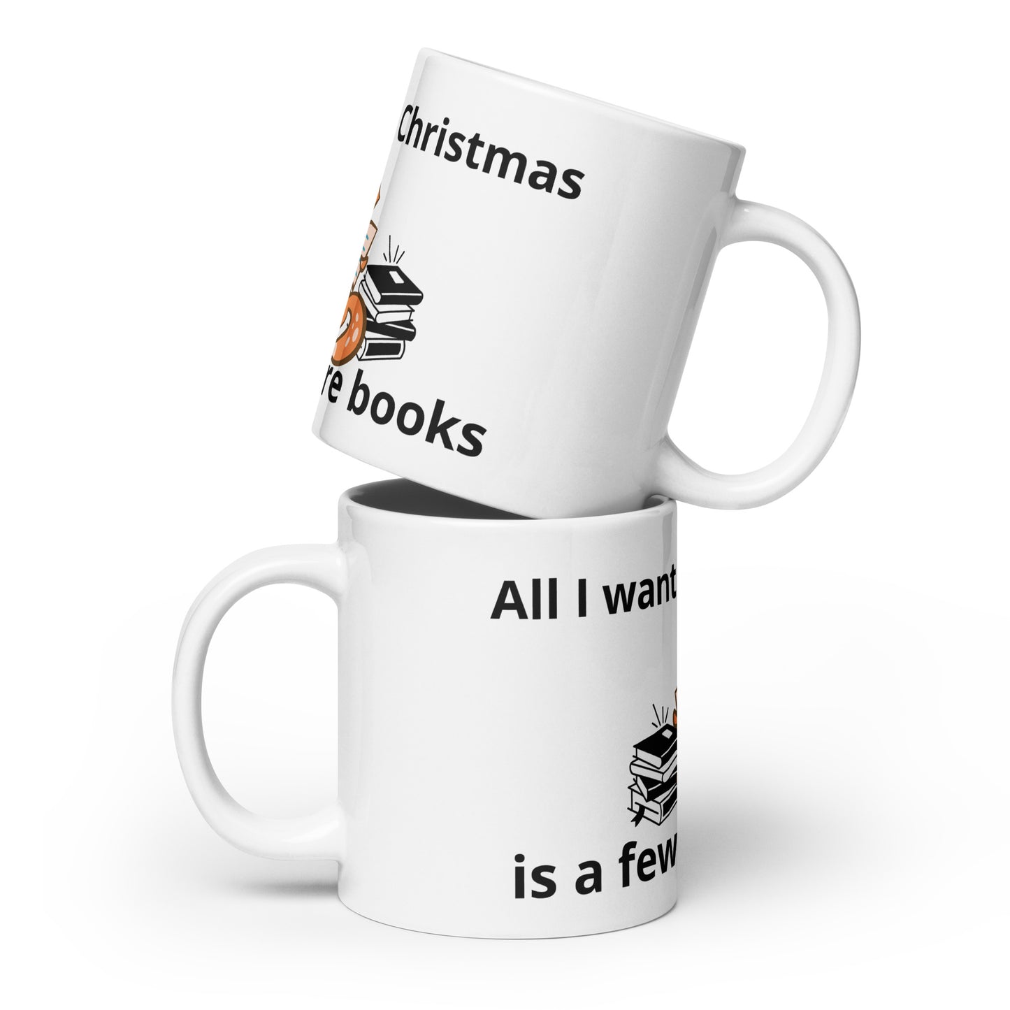 All I want for Christmas White glossy mug