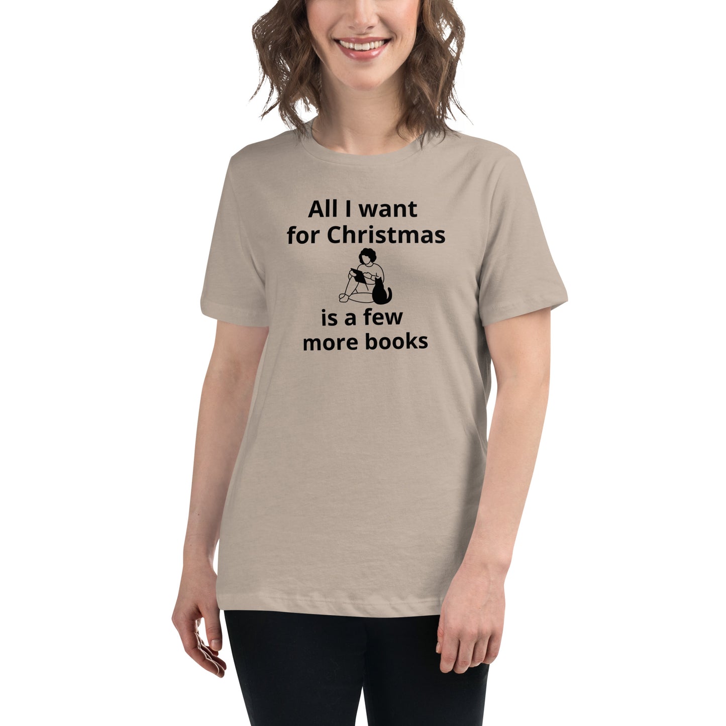 All I want for Christmas Women's Relaxed T-Shirt