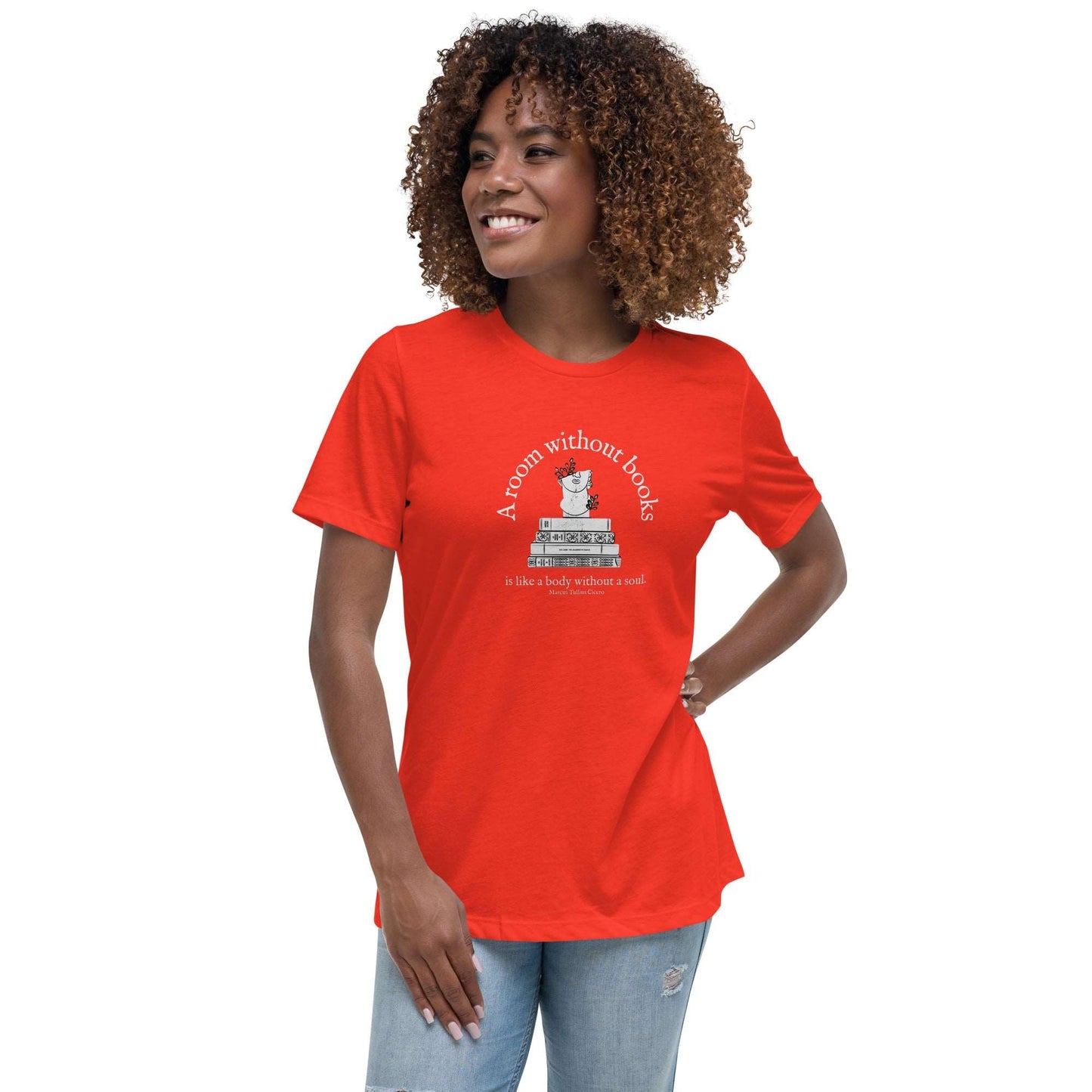 A room without books Women's Relaxed T-Shirt