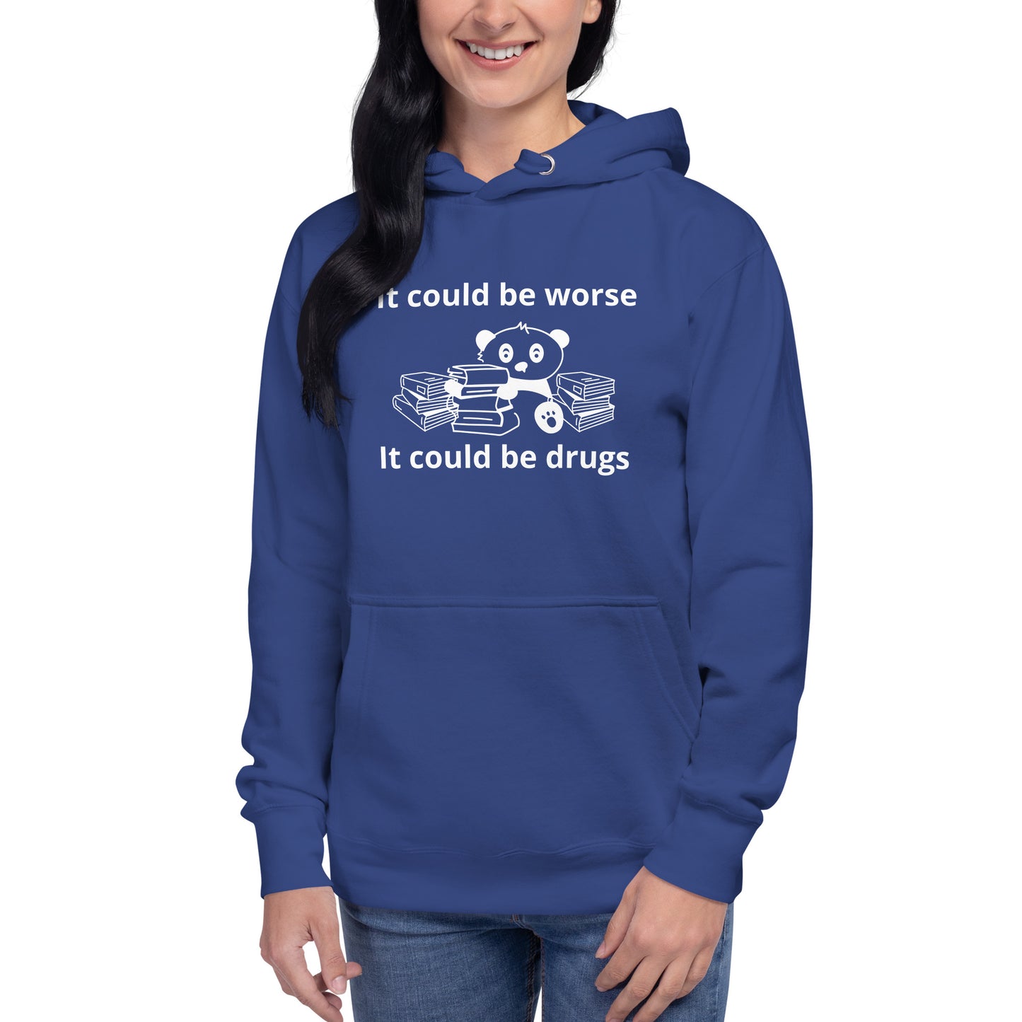 It could be worse Unisex Hoodie