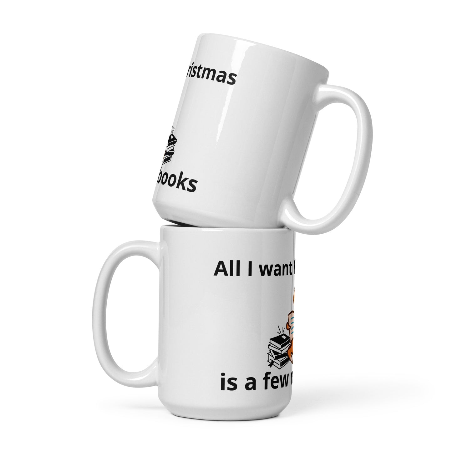 All I want for Christmas White glossy mug
