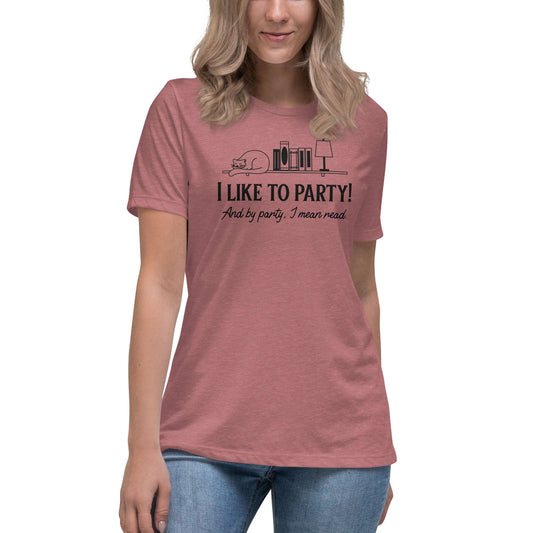 I like to party Women's Relaxed T-Shirt