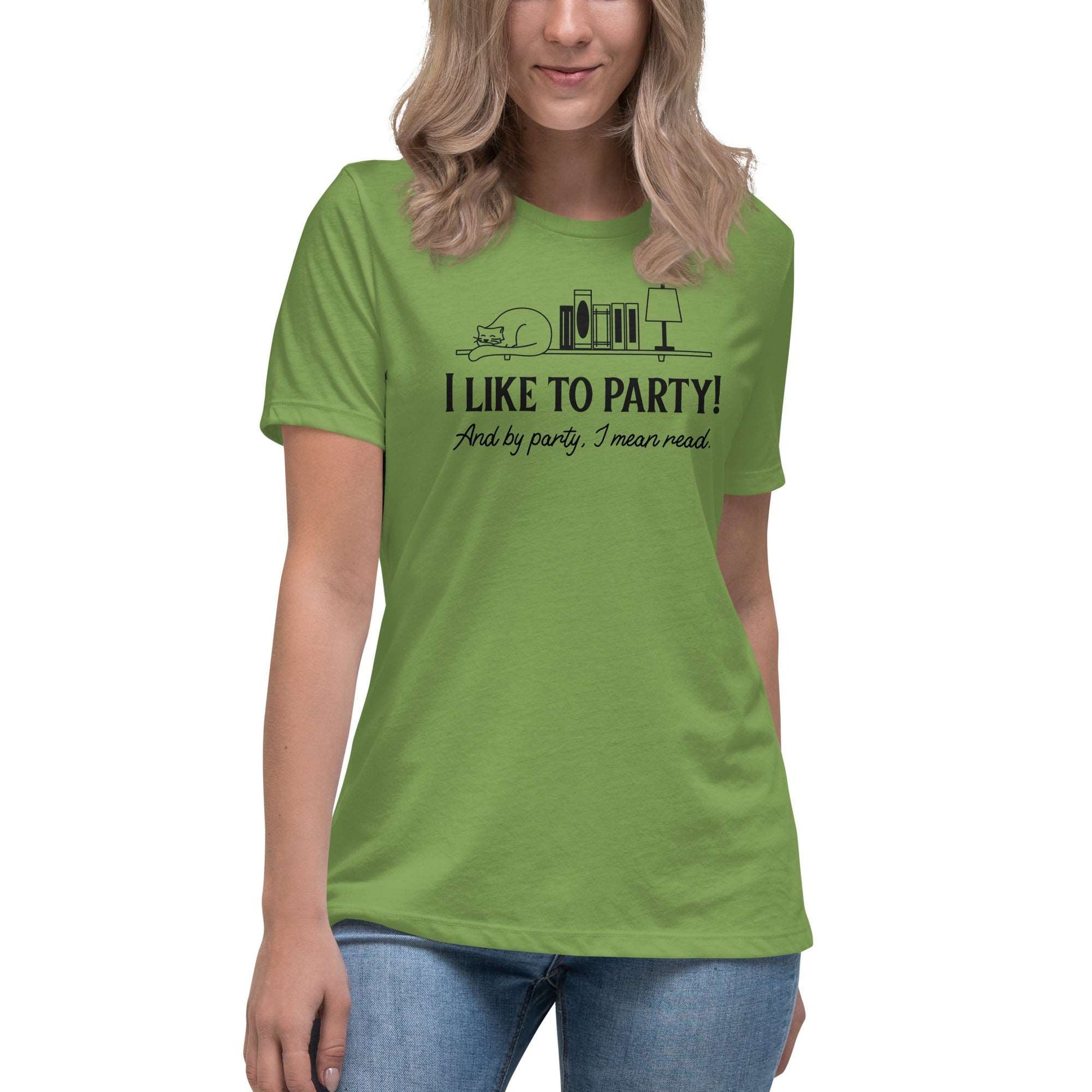 I like to party Women's Relaxed T-Shirt