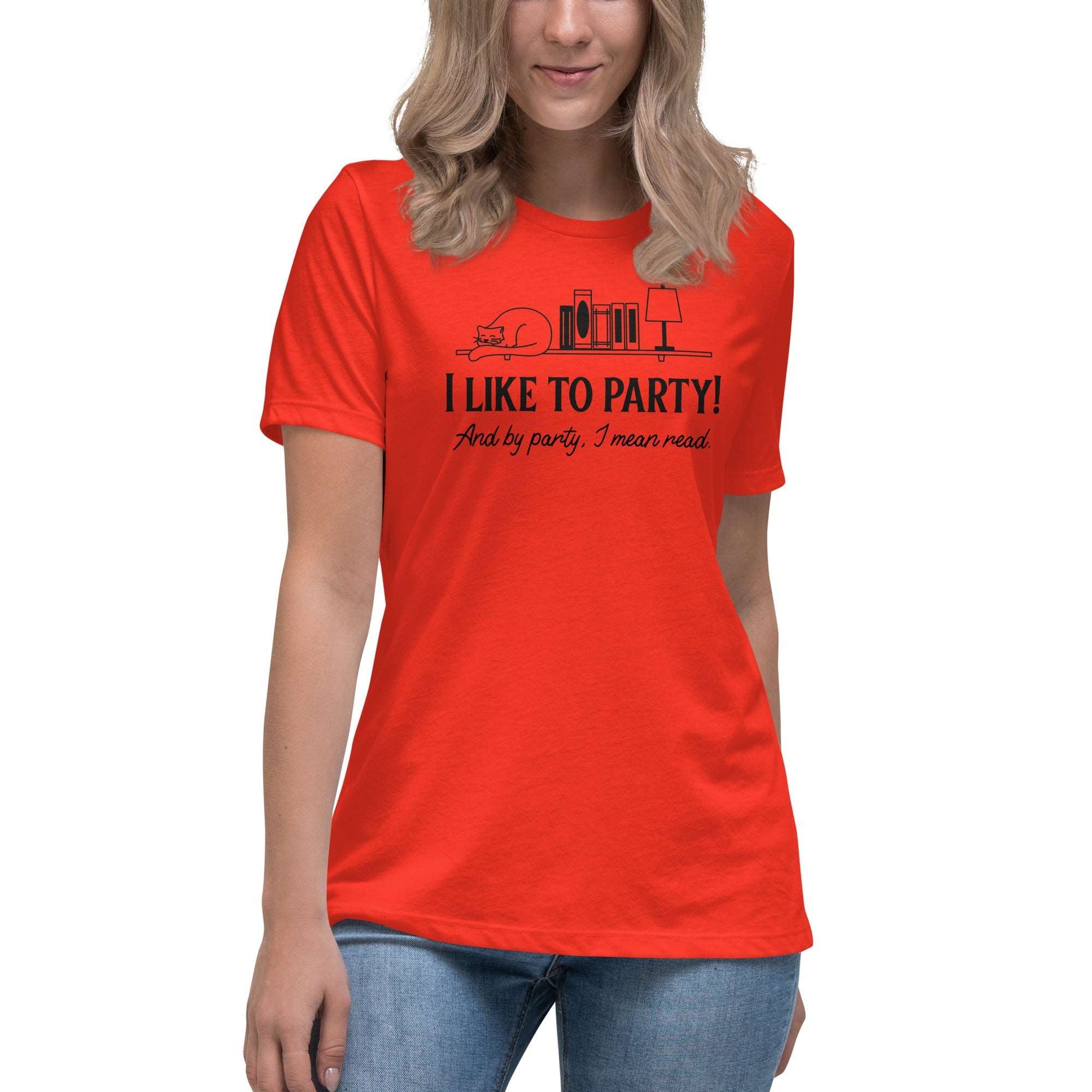 I like to party Women's Relaxed T-Shirt